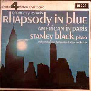 Stanley Black - Gershwin: Rhapsody In Blue