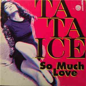 Ta Ta Ice - So Much Love