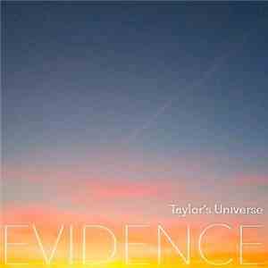 Taylor's Universe - Evidence
