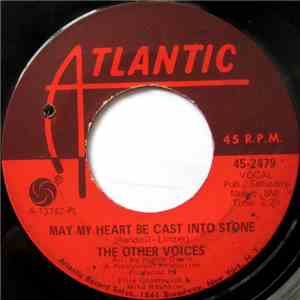 The Other Voices  - May My Heart Be Cast Into Stone / Hung Up On Love