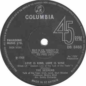 The Seekers - Love Is Kind, Love Is Wine