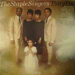 The Staple Singers - Pray On