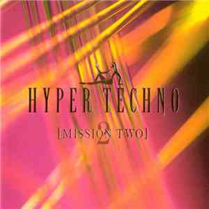 Various - Hyper Techno [Mission Two]