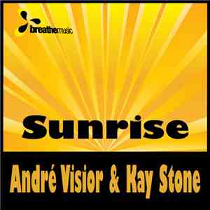 André Visior & Kay Stone - Sunrise