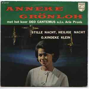 Anneke Grönloh - Stille Nacht, Heilige Nacht / O, Kindeke Klein