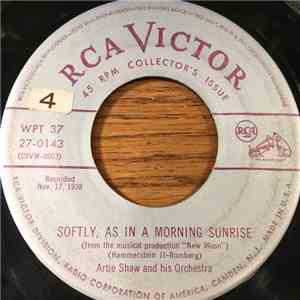 Artie Shaw And His Orchestra - Softly, As In A Morning Sunrise / Rosalie