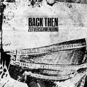 Back Then - Zeitverschwendung