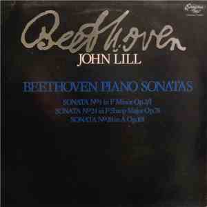Beethoven - John Lill - Beethoven Piano Sonatas - No. 1 In F Minor Op.2/1 / No. 24 In F Sharp Major Op.78 / No. 28 In A Op.101