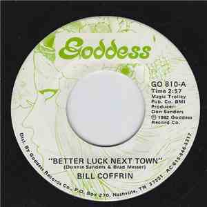 Bill Coffrin - Better Luck Next Town
