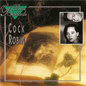 Cock Robin - Best Ballads