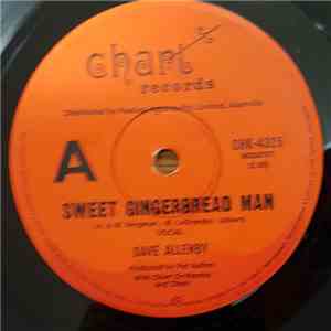 Dave Allenby - Sweet Gingerbread Man/Who Wrote That Sonjg