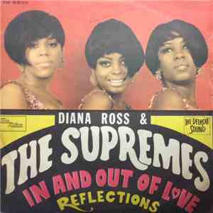 Diana Ross & The Supremes - In And Out Of Love / Reflections