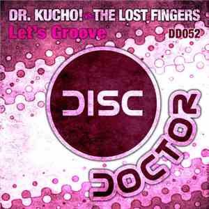 Dr. Kucho! vs. The Lost Fingers - Let's Groove