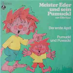 Ellis Kaut - Meister Eder Und Sein Pumuckl - Der Erste April / Pumuckl Und Puwackl