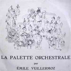 Emile Vuillermoz - La Palette Orchestrale