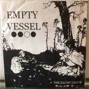 Empty Vessel  - The Haunt Demos
