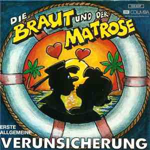 Erste Allgemeine Verunsicherung - Die Braut Und Der Matrose