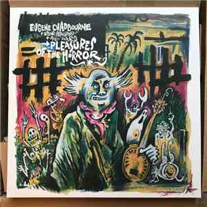 Eugene Chadbourne, Steve Beresford, Alex Ward  - Pleasures Of The Horror