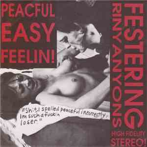 Festering Rinyanyons - Peacful Easy Feelin!