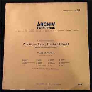 Georg Friedrich Händel − Berliner Philharmoniker Leitung: Fritz Lehmann - Wassermusik (Orchester-Konzert Nr. 25)