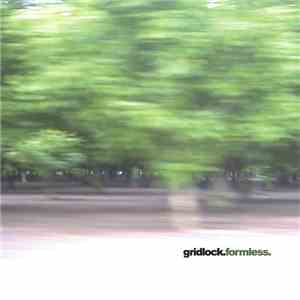 Gridlock - Formless