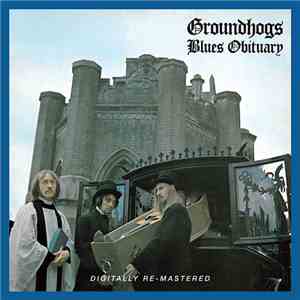 Groundhogs - Blues Obituary