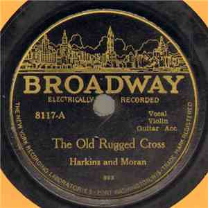 Harkins And Moran - The Old Rugged Cross / In The Sweet Bye And Bye