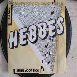 Hebbes - En Dan / Ieder Voor Zich