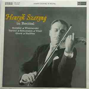 Henryk Szeryng - In Recital