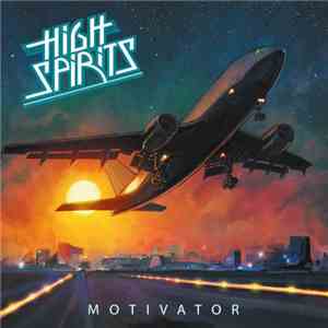 High Spirits  - Motivator