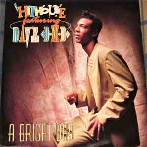 Hithouse Featuring Dave D•M•D - A Bright Day