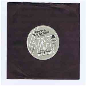 Ian Dury & The Blockheads / Ian Dury & The Kilburns - Sweet Gene Vincent / You're More Than Fair