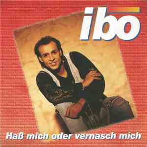 Ibo  - Haß Mich Oder Vernasch Mich