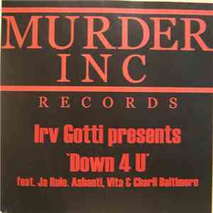 Irv Gotti feat. Ja Rule, Ashanti, Vita  & Charli Baltimore - Down 4 U