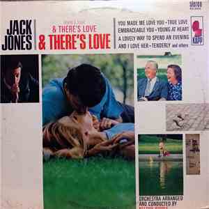 Jack Jones - There's Love & There's Love & There's Love