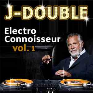 J-Double - Electro Connoisseur Vol. 1
