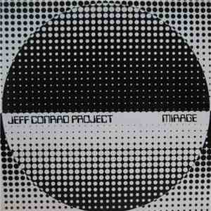 Jeff Conrad Project - Mirage