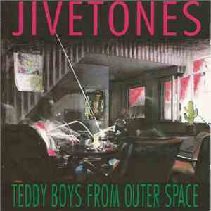Jivetones - Teddy Boys From Outer Space