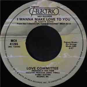 Love Committee - I Wanna Make Love To You
