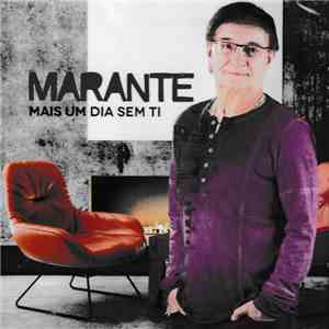 Marante - Mais Um Dia Sem Ti