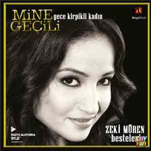 Mine Geçili - Gece Kirpikli Kadın (Zeki Müren Besteleri)