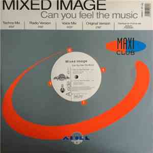 Mixed Image - Can You Feel The Music