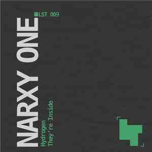 Narxy One - Hydrogen / They're Inside