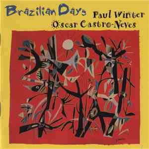 Paul Winter  & Oscar Castro-Neves - Brazilian Days