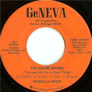 Priscilla Price - You Did Me Wrong (You Used Me For A Good Thing)