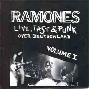 Ramones - Live, Fast & Punk Over Deutschland Volume I