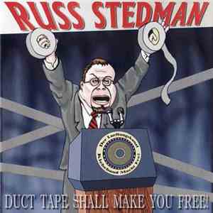 Russ Stedman - Duct Tape Shall Make You Free
