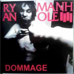 Ryan Manhole - Dommage
