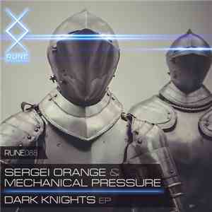Sergei Orange & Mechanical Pressure - Dark Knights EP