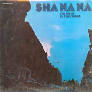 Sha Na Na - The Night Is Still Young